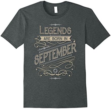 Mens Legends are Born in September Tshirt Large Dark Heather