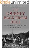 The Journey Back From Hell: Conversations with Concentration Camp Survivors