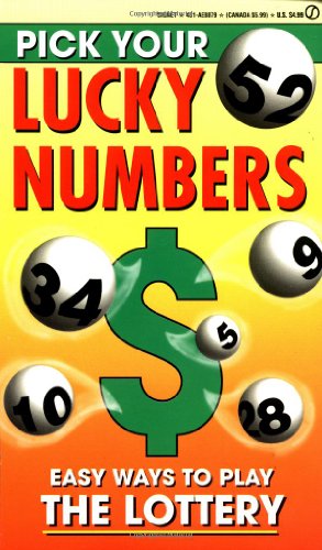 Download Free Pick Your Lucky Numbers Easy Ways To Play The Lottery By Consumer Guide Editors 
