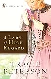 A Lady of High Regard (Ladies of Liberty Book #1) by