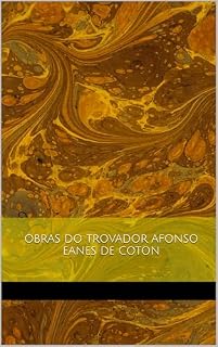 Livro Obras do trovador Afonso Eanes de Coton