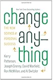 Change Anything: The New Science of Personal Success