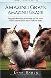 Amazing Grays, Amazing Grace: Lessons in