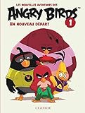Les nouvelles aventures des Angry Birds, Tome 1 : Un nouveau départ by 