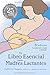 El Libro Esencial para Madres Lactantes (Spanish Edition)