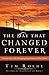 The Day That Changed Forever: Twenty-One Life-Changing Experiences at the Cross