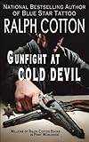 Gunfight at Cold Devil (Ranger Sam Burrack (Big Iron Series)) (Volume 16)