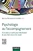 Psychologie de l'accompagnement : Concepts et outils pour développer le sens de la vie et du travai by 