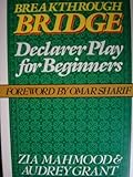 Breakthrough Bridge: Declarer Play for Beginners