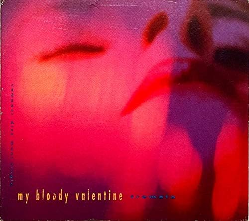 My Bloody Valentine - EP's 1988-1991 & Rare Tracks [Remastered