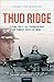 Thud Ridge: F-105 Thunderchief Missions Over Vietnam