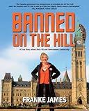 Banned on the Hill by Franke James