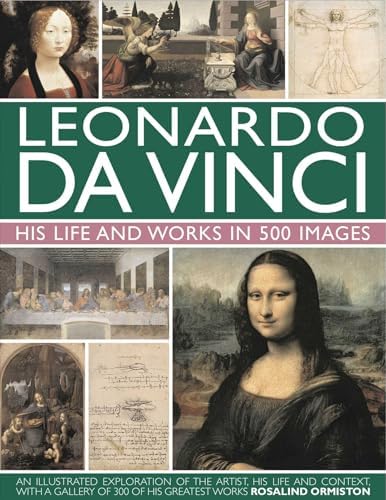 Leonardo Da Vinci: 1452-1519: The Complete Paintings and Drawings