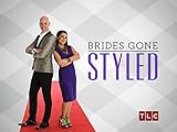 Brides Gone Styled Season 1