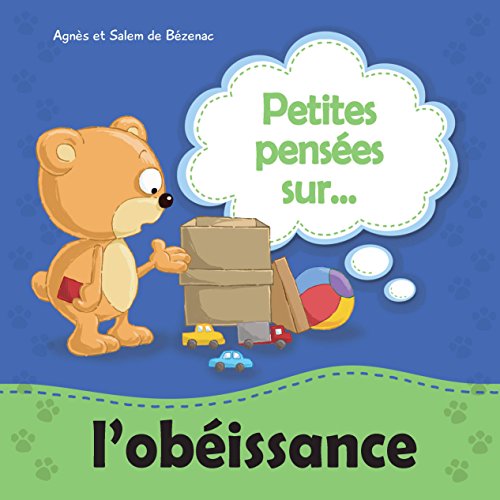 Petites pensées bibliques sur l’obéissance: Enfants, obéissez à vos parents, car cela est juste. (French Edition)