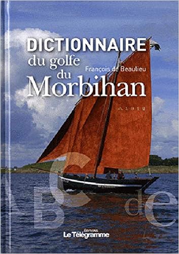 Amazon Fr Dictionnaire Du Golfe Du Morbihan Beaulieu Francois De Livres