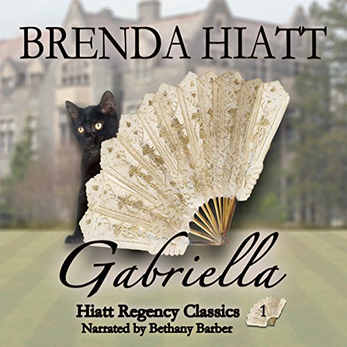 Gabriella: Hiatt Regency Classics, Book 1 Gabriella: Hiatt Regency Classics, Book 1