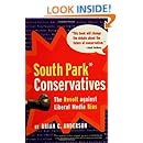South Park Conservatives: The Revolt Against Liberal Media Bias