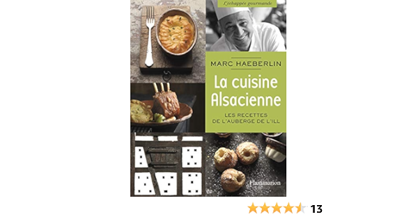 La Cuisine Alsacienne Cuisine Et Gastronomie French Edition Haeberlin Marc 9782081342866 Amazon Com Books