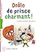 Drôle de prince charmant ! by