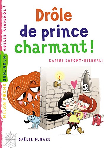 Drôle de prince charmant ! by Karine Dupont-Belrhali