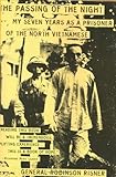 The Passing of the Night: My Seven Years as a Prisoner of the North Vietnamese