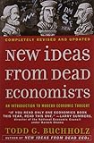 New Ideas from Dead Economists: An Introduction to Modern Economic Thought cover