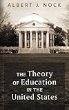 The Theory of Education in the United States