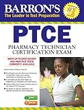 Barron's PTCE/Pharmacy Technician Certification Exam with Online Test Barron's PTCE/Pharmacy Technician Certification Exam with Online Test