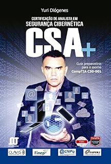 Livro Certificação de analista em segurança cibernética CSA: + Guia preparatório para o exame COMPTIA CS0-001