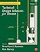 Technical Design Solutions for Theatre: The Technical Brief Collection Volume 1