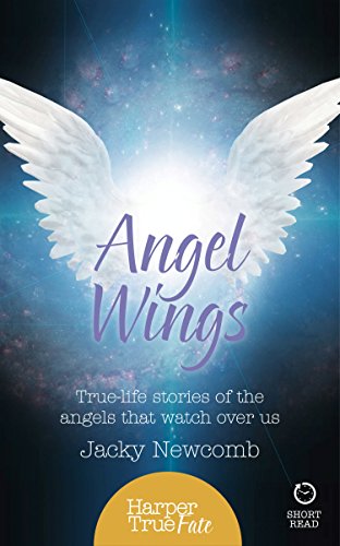 [D0wnl0ad] Angel Wings: True-life stories of the Angels that watch over us (HarperTrue Fate – A Short Read) KINDLE