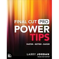 Final Cut Pro Power Tips (Voices That Matter)