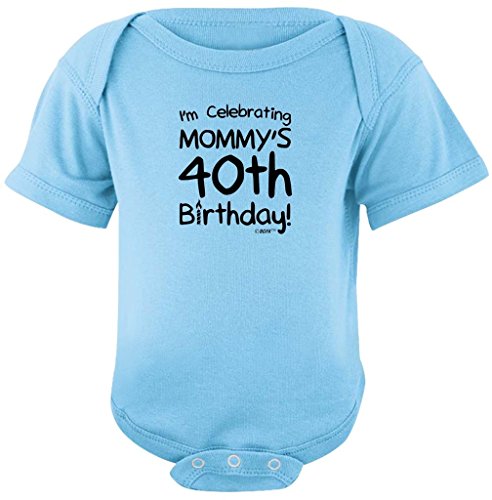 Funny Baby Gifts I'm Celebrating Mommy's 40th Birthday Bodysuit 12 Months Light Blue