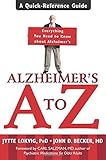 Alzheimer's A to Z: A Quick-Reference Guide by Jytte Lokvig (2004-11-01) by