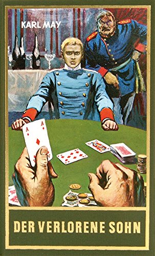 Der Verlorene Sohn Roman Band 74 Der Gesammelten Werke Karl Mays Gesammelte Werke German Edition - 