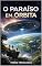 Livro O Paraíso em Órbita