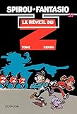 Spirou et Fantasio - Tome 37 - LE REVEIL DU Z (French Edition) by 