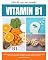 Livro Vitamina B1: um guia de início rápido para iniciantes sobre seus usos para Parkinson, com um plano potencial de 3 passos e receitas de exemplo