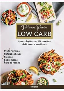 Livro Deliciosas Receitas Low Carb