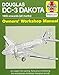 Douglas DC-3 Dakota Manual (Haynes Owners' Workshop Manual)
