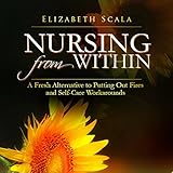 Nursing from Within: A Fresh Alternative to Putting