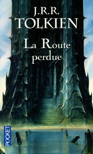 La  route perdue et autres textes