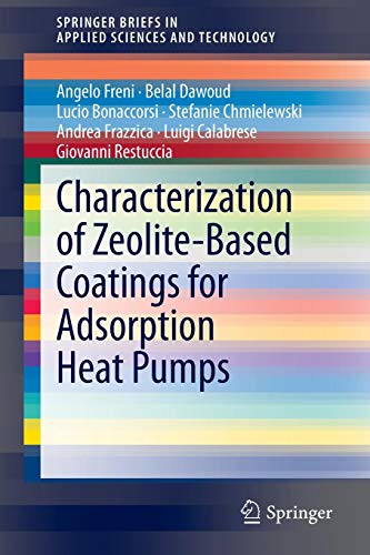 Characterization of Zeolite-Based Coatings for Adsorption Heat Pumps (SpringerBriefs in Applied Sciences and Technology)