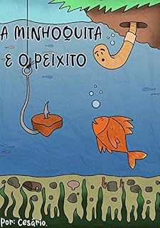 Livro A MINHOQUITA E O PEIXITO