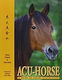 ACU-Horse: A Guide to Equine Acupressure by Nancy Zidonis, Amy Snow