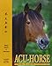 ACU-Horse: A Guide to Equine Acupressure by Nancy Zidonis, Amy Snow