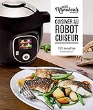 Cuisiner au robot cuiseur by