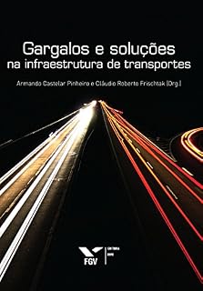 Livro Gargalos e soluções na infraestrutura de transportes