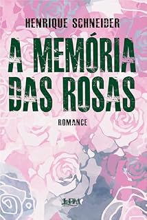 Livro A memória das rosas